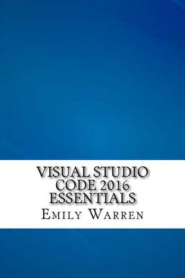 Book cover for Visual Studio Code 2016 Essentials