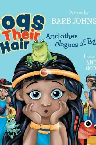 Cover of Frogs In Their Hair