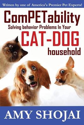 Book cover for Competability Solving Behavior Problems in Your Cat-Dog Household