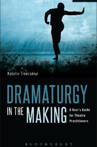 Cover of Dramaturgy in the Making