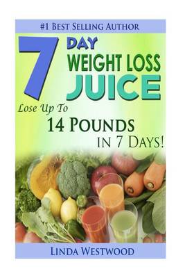 Book cover for 7-Day Weight Loss Juice