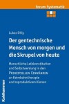 Book cover for Der Gentechnische Mensch Von Morgen Und Die Skrupel Von Heute