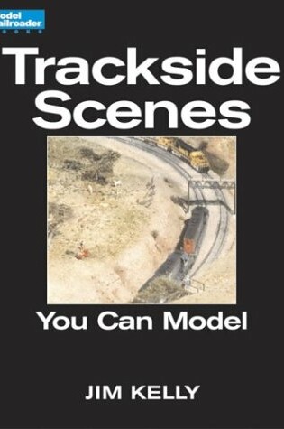 Cover of Trackside Scenes You Can Model