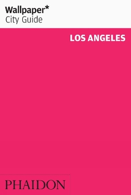 Cover of Wallpaper* City Guide Los Angeles 2013