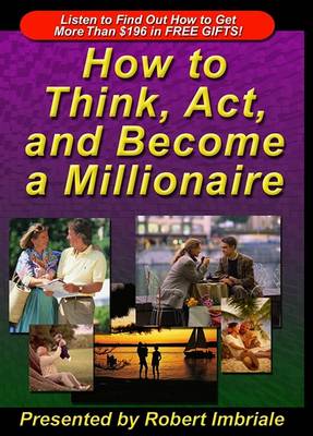 Book cover for How to Think, Act, and Become a Millionaire