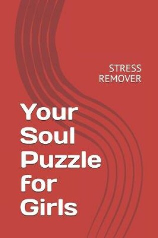 Cover of Your Soul Puzzle for Girls