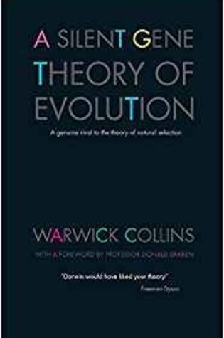 Cover of A Silent Gene Theory Of Evolution