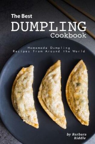 Cover of The Best Dumpling Cookbook