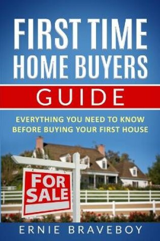 Cover of First Time Home Buyers Guide