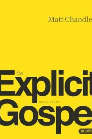 Cover of The Explicit Gospel - Member Book