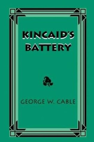 Cover of Kincaide's Battery