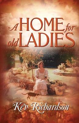 Book cover for A Home for Old Ladies