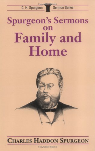 Book cover for Spurgeon's Sermons on Family and Home