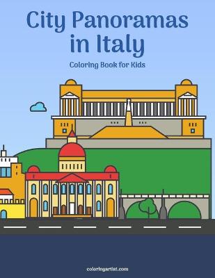 Book cover for City Panoramas in Italy Coloring Book for Kids