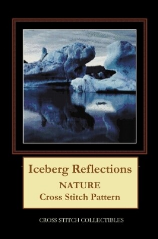 Cover of Iceberg Reflections