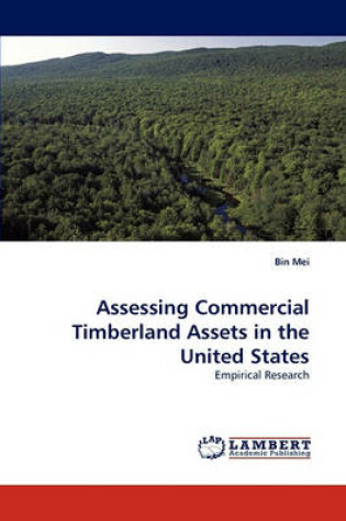 Cover of Assessing Commercial Timberland Assets in the United States