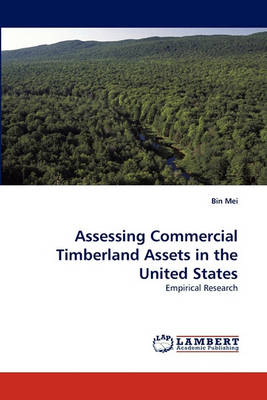 Book cover for Assessing Commercial Timberland Assets in the United States