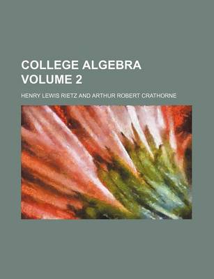 Book cover for College Algebra Volume 2