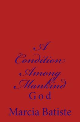 Book cover for A Condition Among Mankind