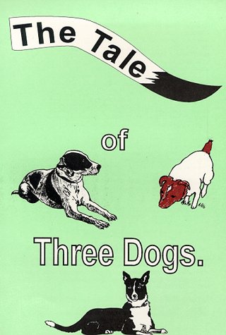 Book cover for The Tale of Three Dogs