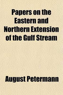 Book cover for Papers on the Eastern and Northern Extension of the Gulf Stream