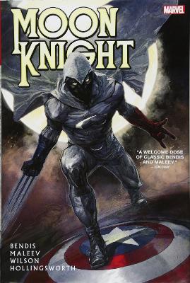 Book cover for Moon Knight By Brian Michael Bendis & Alex Maleev
