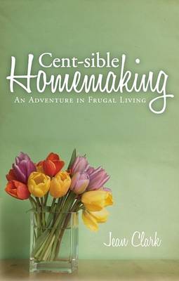 Book cover for Cent-Sible Homemaking