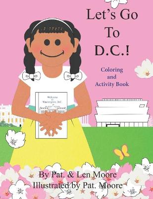 Book cover for Let's Go to D.C.! Coloring and Activity Book