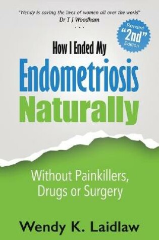 Cover of How I Ended My Endometriosis Naturally