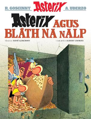 Book cover for Asterix agus Bláth na nAlp (Asterix i nGaeilge / Asterix in Irish)