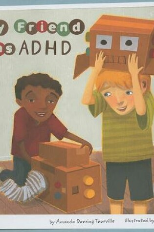 Cover of My Friend Has ADHD
