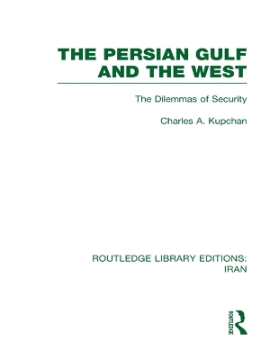 Cover of The Persian Gulf and the West (RLE Iran D)