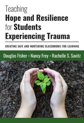 Book cover for Teaching Hope and Resilience for Students Experiencing Trauma