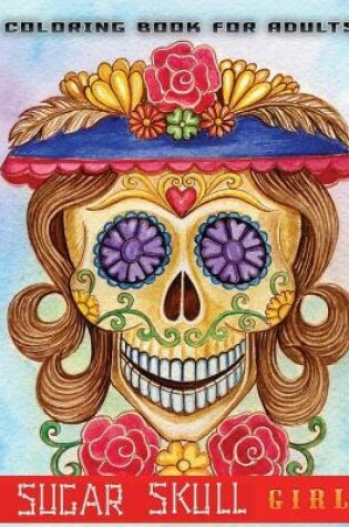 Cover of coloring book for adults sugar skull girls