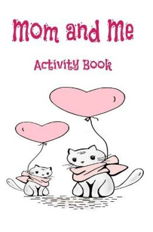 Cover of Mom and Me Activity Book