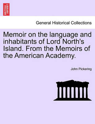 Book cover for Memoir on the Language and Inhabitants of Lord North's Island. from the Memoirs of the American Academy.