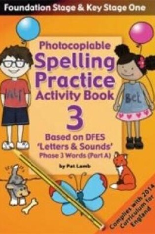 Cover of Foundation and Key Stage One Spelling Ptactice Activity Book