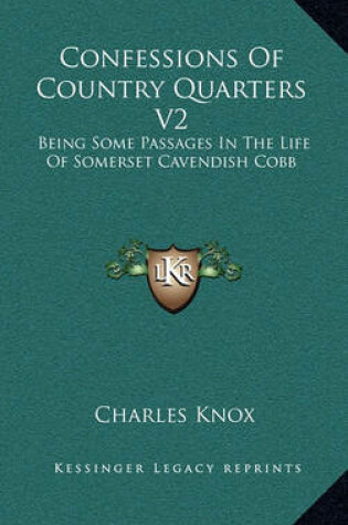 Cover of Confessions of Country Quarters V2