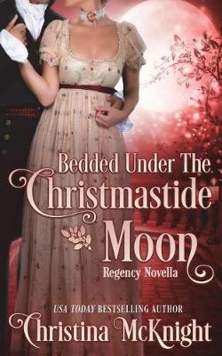 Book cover for Bedded Under the Christmastide Moon