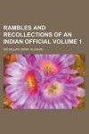 Book cover for Rambles and Recollections of an Indian Official Volume 1