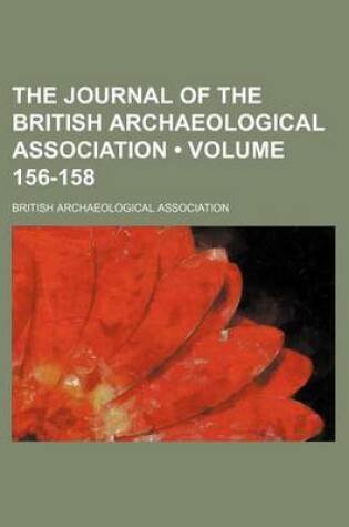 Cover of The Journal of the British Archaeological Association (Volume 156-158)