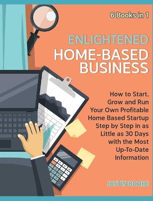 Book cover for Enlightened Home-Based Business [6 Books in 1]