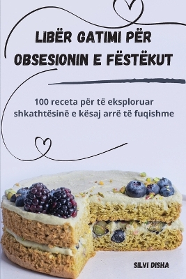 Book cover for Libër gatimi për obsesionin e fëstëkut