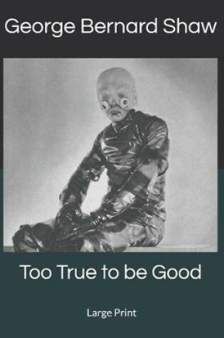 Cover of Too True to be Good