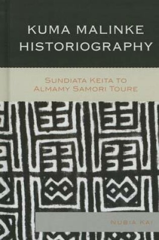 Cover of Kuma Malinke Historiography