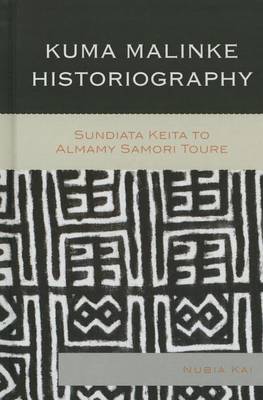 Cover of Kuma Malinke Historiography