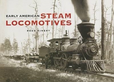 Cover of Early American Steam Locomotives