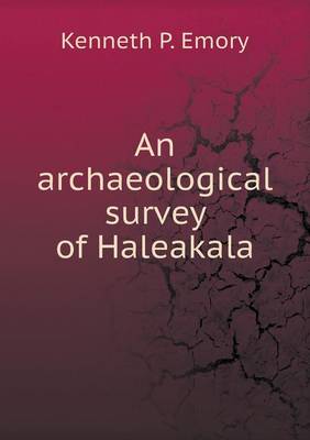 Book cover for An archaeological survey of Haleakala