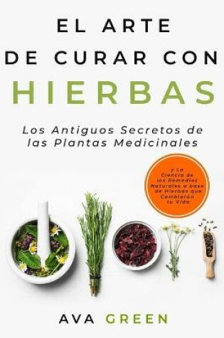 Cover of El Arte de Curar con Hierbas