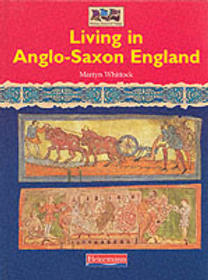 Book cover for History Topic Books: Living in Anglo-Saxon England   (Cased)